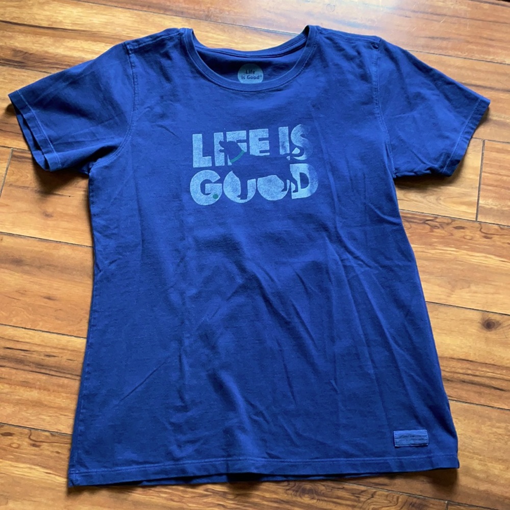 Life is good T-shirt